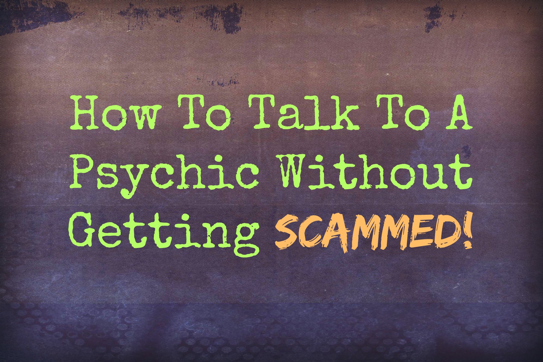 How To Talk To A Psychic Without Getting Scammed | Psychic Jennifer Moran